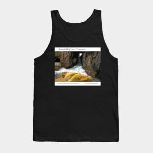 Remarkable Cave - Tasmania Tank Top